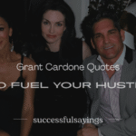 200+ Grant Cardone Quotes to Fuel Your Hustle