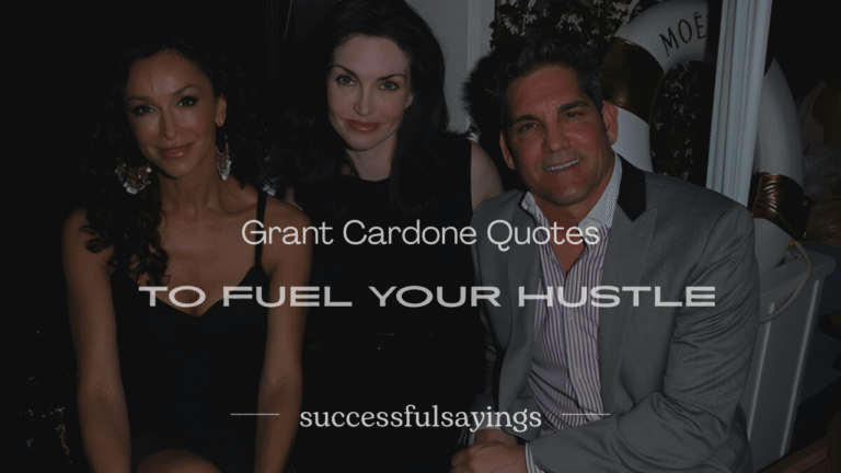 200+ Grant Cardone Quotes to Fuel Your Hustle