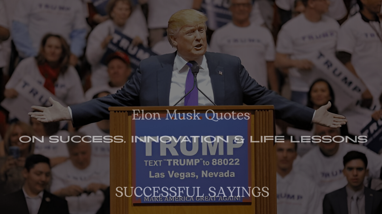 Best Elon Musk Quotes on Success, Innovation & Life Lessons