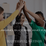 200+ Funny Quotes Explaining Success and Failure