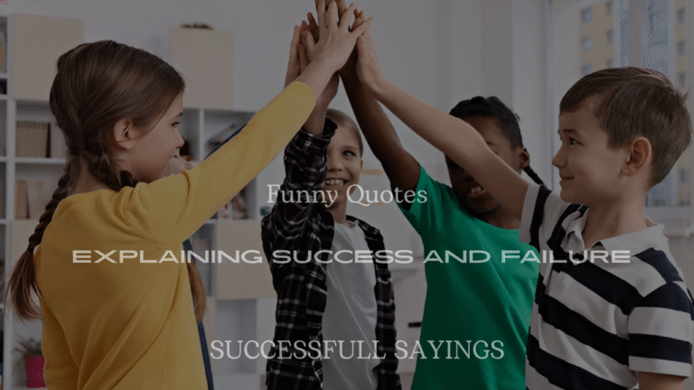 200+ Funny Quotes Explaining Success and Failure