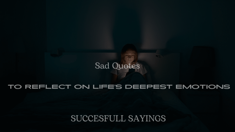 200+ Sad Quotes to Reflect on Life’s Deepest Emotions