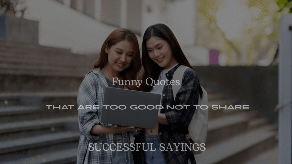 200+ Funny Quotes That Are Too Good Not to Share