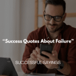 Success Quotes About Failure