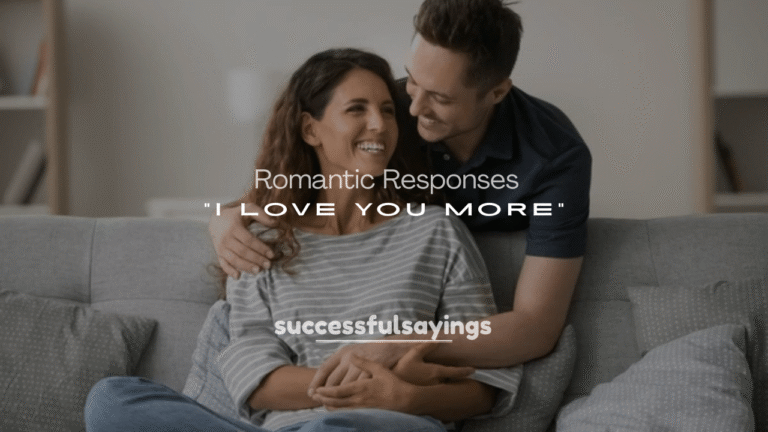 250+ Cute and Romantic Responses to “I Love You More” for Couples in Love