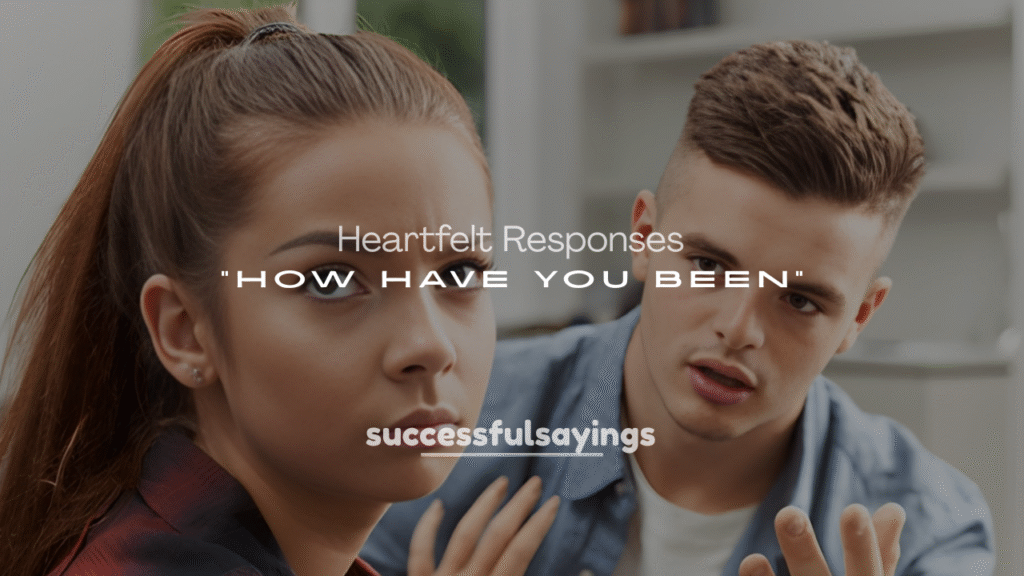 General Witty and Heartfelt Responses