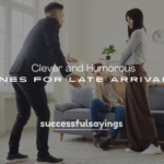 250+ Clever and Humorous Lines for Late Arrivals