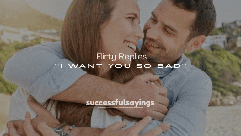 250+ Flirty Replies to I Want You So Bad