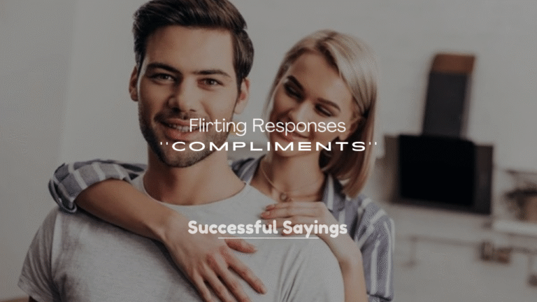 250+ Flirting Responses to Compliments