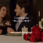 250+ Best Comebacks for Bullies