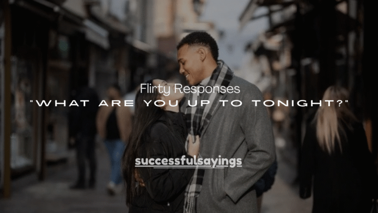 250+ Flirty Responses to “What Are You Up to Tonight?”