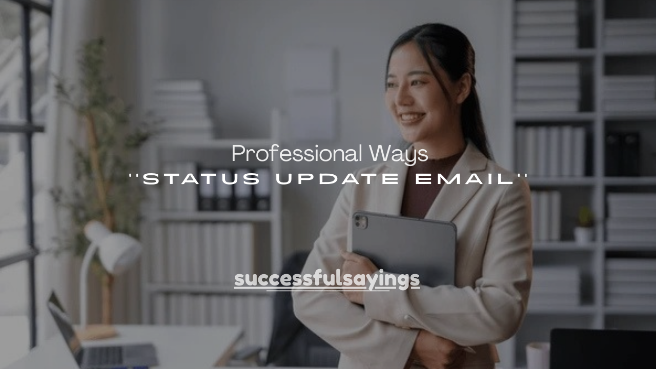 50+ Professional Ways to Reply to a Status Update Email