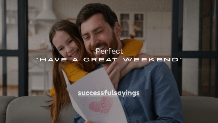 200+ Perfect Responses to “Have a Great Weekend” (Casual, Polite & Fun)