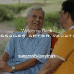 160+ Welcome Back Messages After Vacation That Feel Genuine