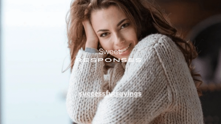 100+ Smart & Sweet Responses to “You’re the Best”