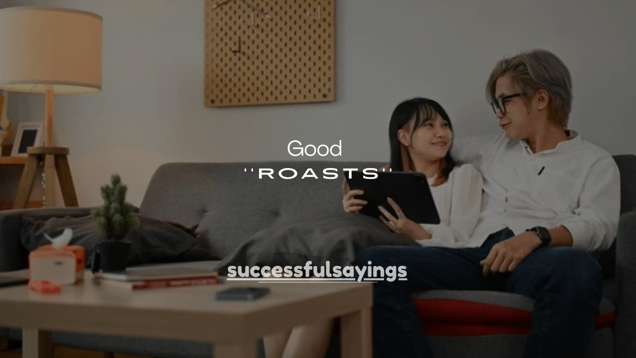 125+ Good Roasts for Your Friend That Are Funny