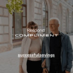 120+ Flirty Ways to Respond to a Compliment
