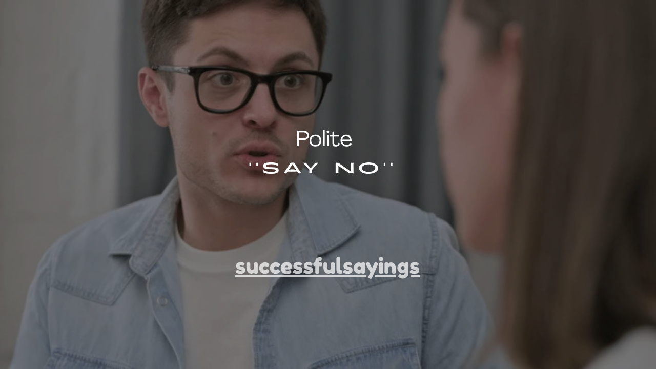 35+Polite Ways to Say No When Someone Asks for Money