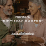 101+ Best Inspirational 50 Year Birthday Quotes