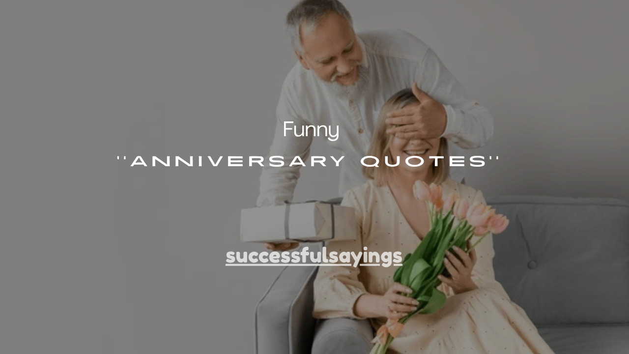 101+ Funny 50 Year Anniversary Quotes (Golden Jubilee Humor for Couples)