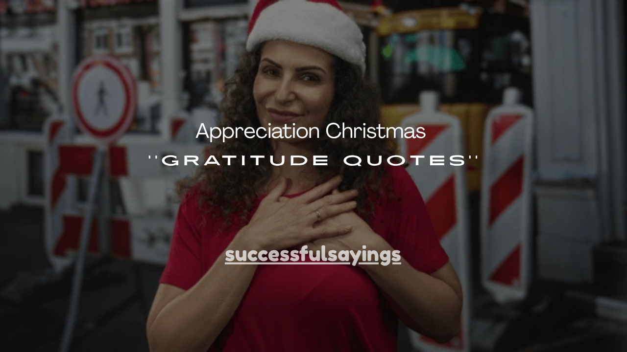 100+ Appreciation Christmas Gratitude Quotes