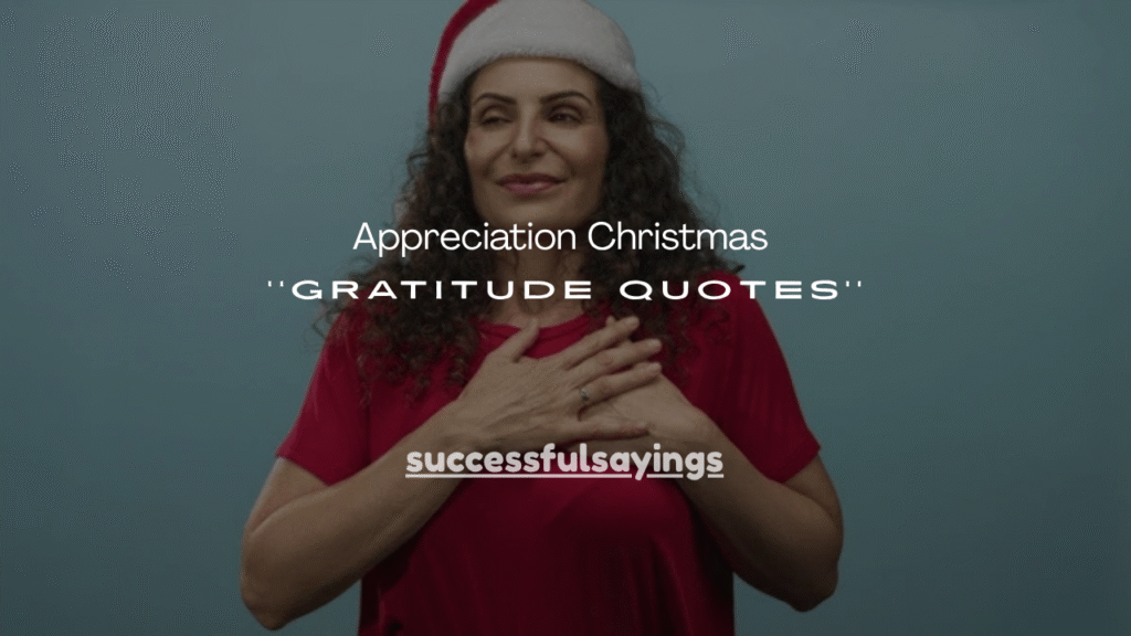 100+ Appreciation Christmas Gratitude Quotes