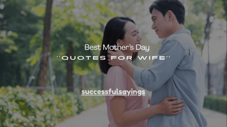110+ Best Mother’s Day Quotes for Wife