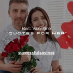 100+ Best Valentine Quotes for Her