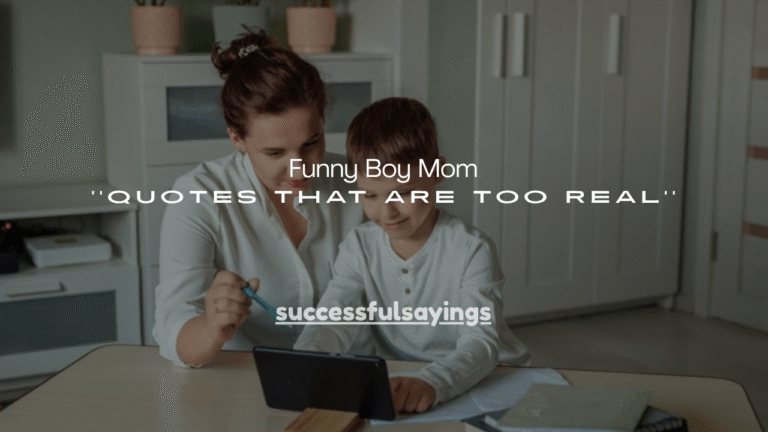 150+ Funny Boy Mom Quotes That Are Too Real