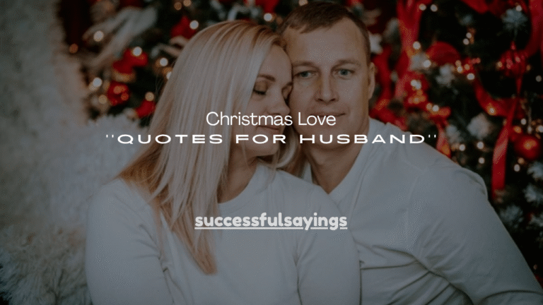 150+ Christmas Love Quotes for Husband