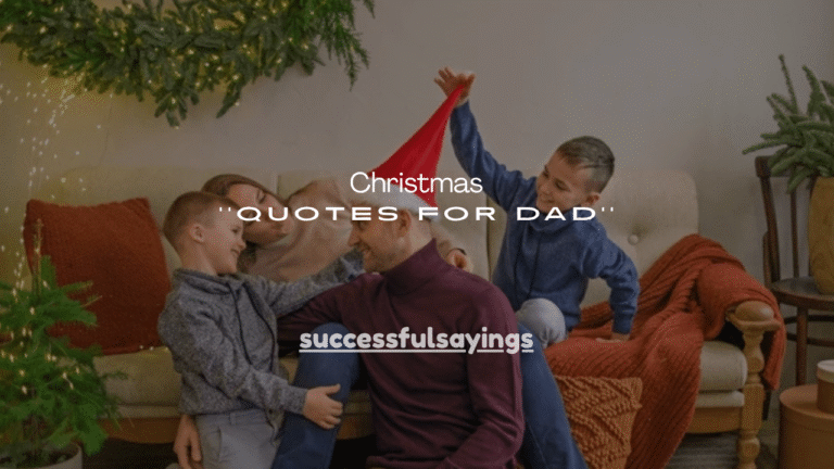 150+ Christmas Quotes for Dad