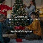 150+ Christmas Quotes for Son