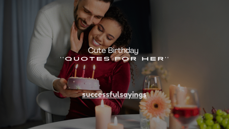 140+ Cute Birthday Quotes for Her