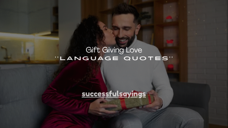 160+ Gift Giving Love Language Quotes