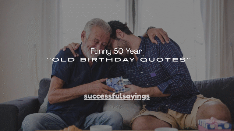 160+ Funny 50 Year Old Birthday Quotes