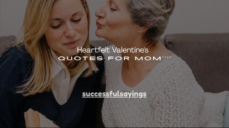 180+ Heartfelt Valentine's Quotes for Mom