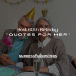 160+ Best 60th Birthday Quotes for Her
