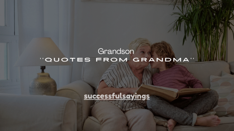 130+ Grandson Quotes from Grandma