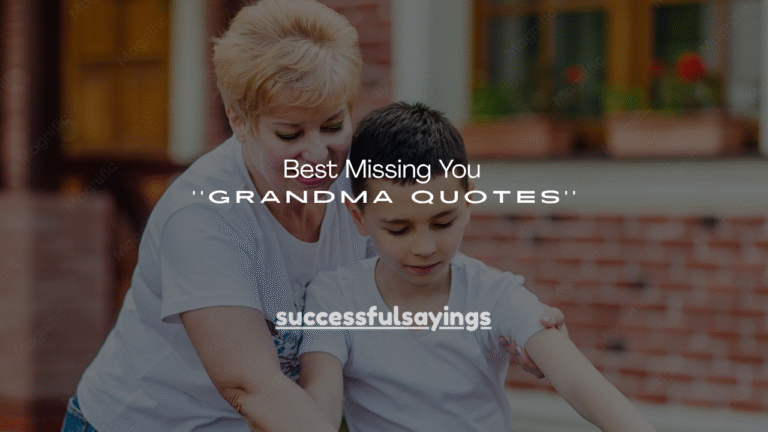 130+ Best Missing You Grandma Quotes