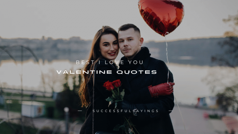 170+ Best I Love You Valentine Quotes