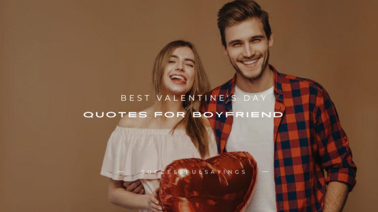 150+ Best Valentine's Day Quotes for Boyfriend