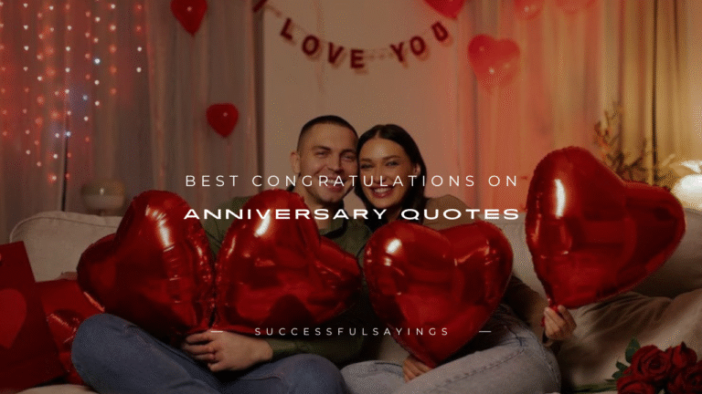120+ Best Congratulations on Anniversary Quotes