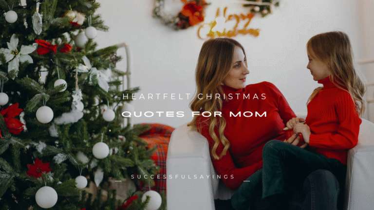 150+ Heartfelt Christmas Quotes for Mom