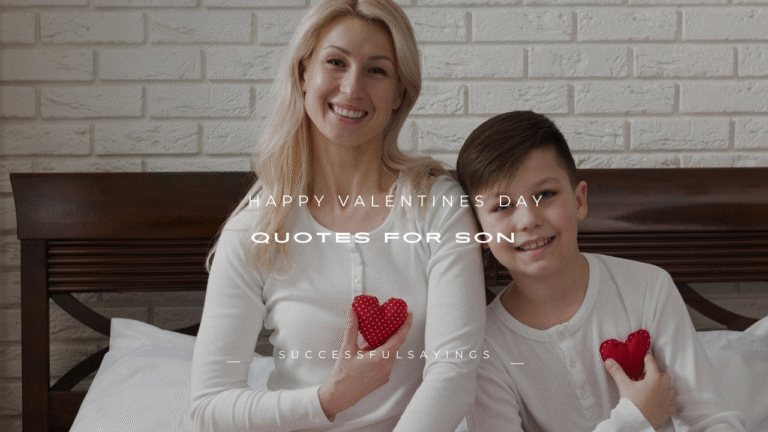 110+ Happy Valentines Day Quotes for Son