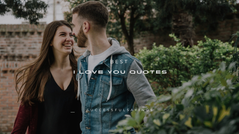 120+ Best I Love You Quotes
