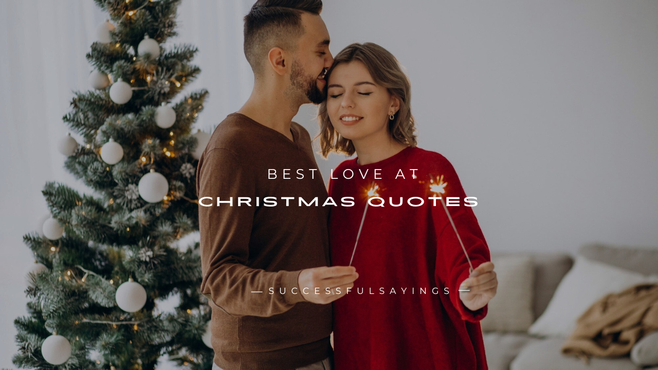 170+ Best Love at Christmas Quotes