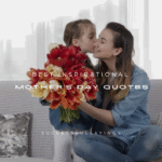 100+ Best Inspirational Mother's Day Quotes