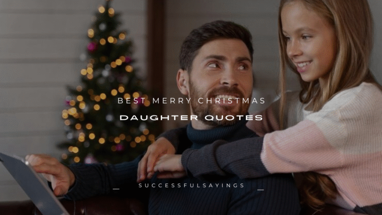 160+ Best Merry Christmas Daughter Quotes